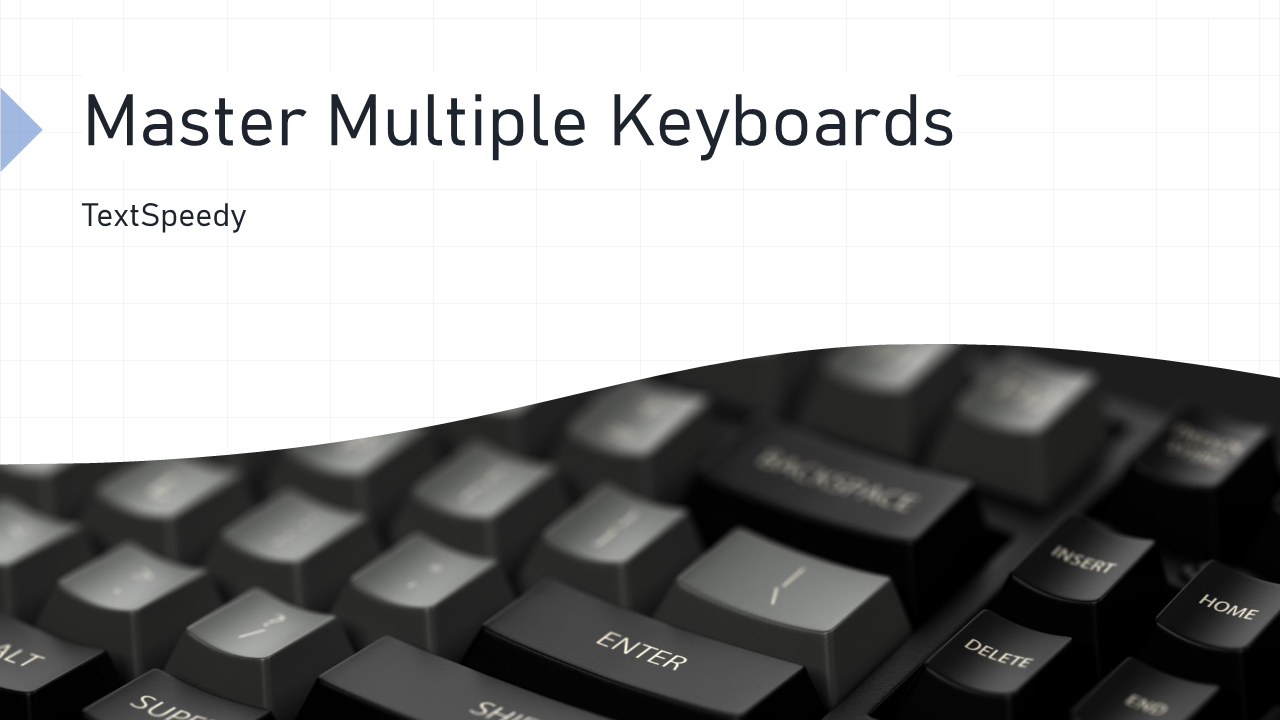 Master Multiple Keyboards